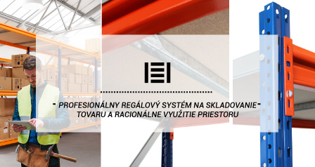 Profesionálny regálový systém na skladovanie tovaru 