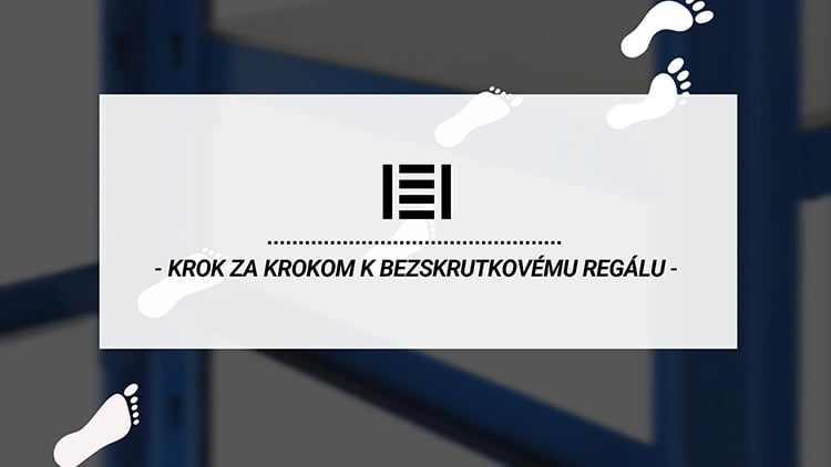 Ako poskladať bezskrutkový kovový regál