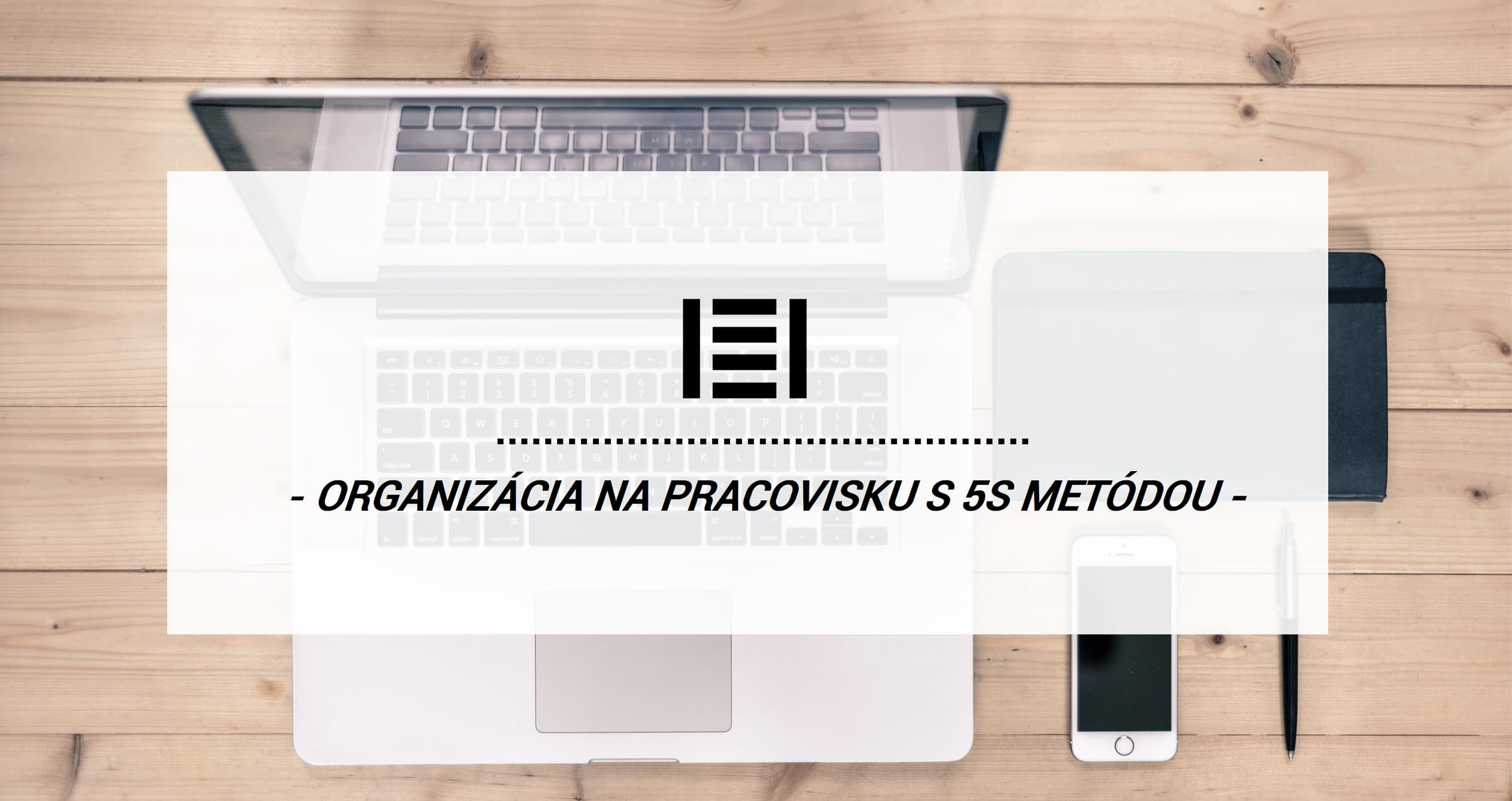 Metódou 5S k lepšej organizácii na pracovisku | Majster Regál