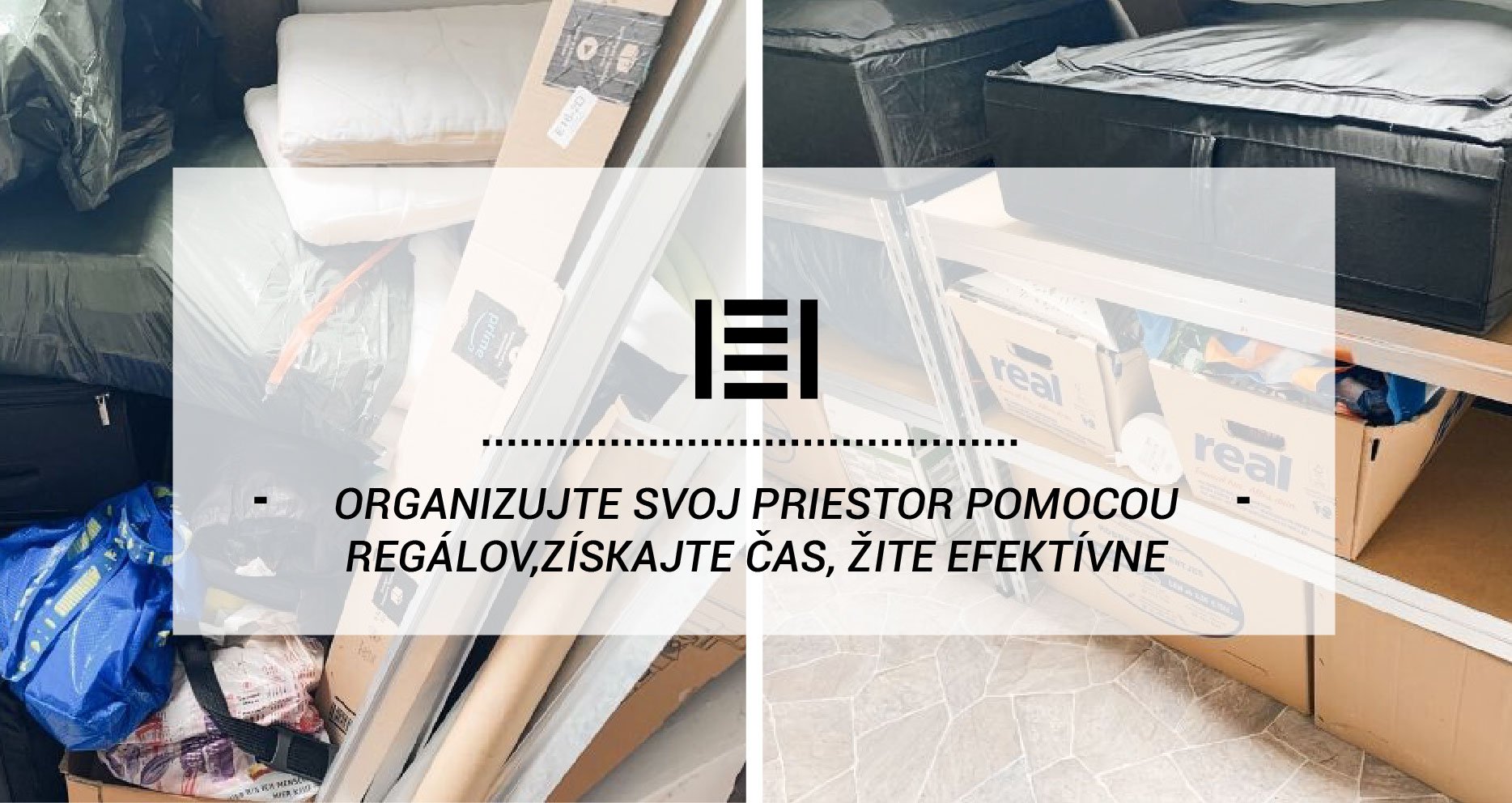 Organizujte svoj priestor pomocou regálov, získajte čas, žite efektívne