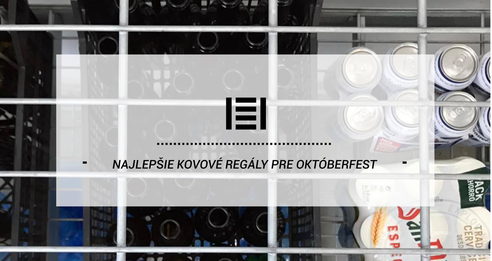 Najlepšie kovové regály pre Októberfest 